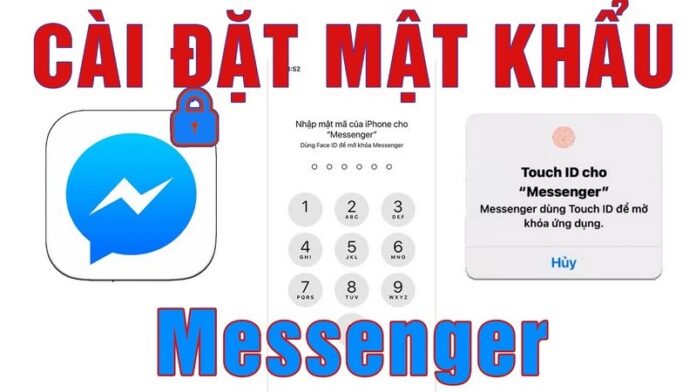 Cách đặt mật khẩu cho messenger trên iphone