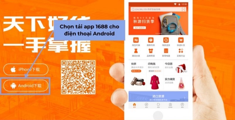 Tải Miễn Phí 1688 APK Cho Android – Mua Sắm Giá Tốt! 3 Click vào ô tải cho điện thoại Android